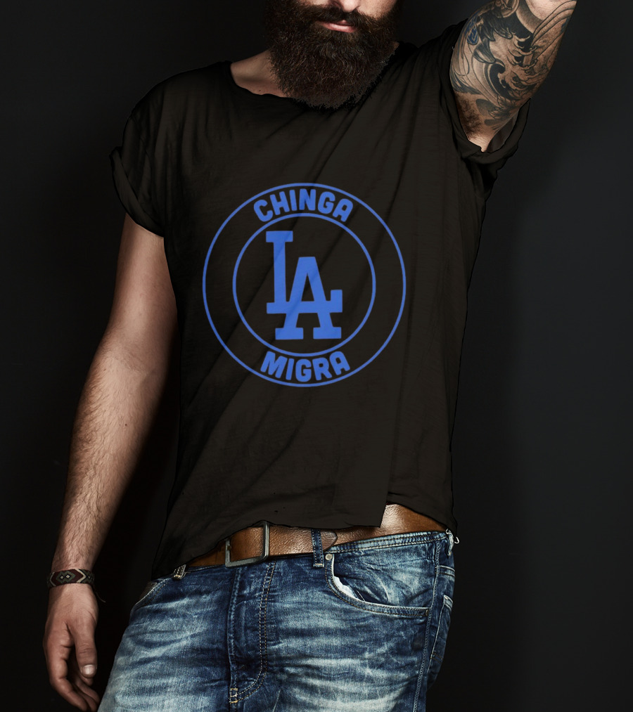 Chinga Migra LA Dodgers Los Angeles Circle T-Shirt