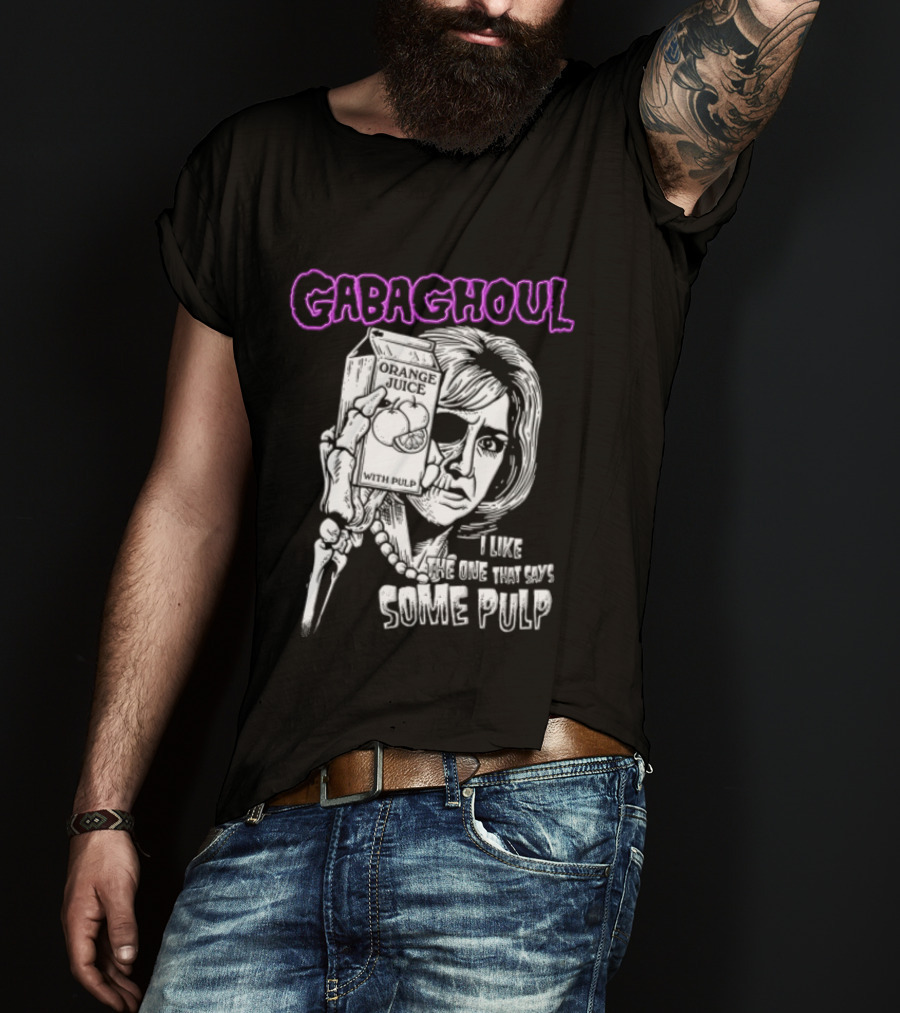 Gabaghoul I Like The One That Says Some Pulp Sopranos Nancy Marchand T-Shirt