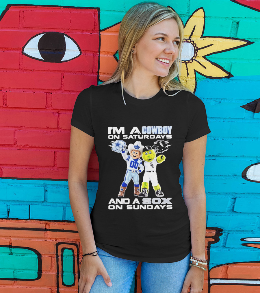 I'm A Cowboy On Saturdays And A Sox On Sundays Dallas Cowboys Chicago White Sox T-Shirt