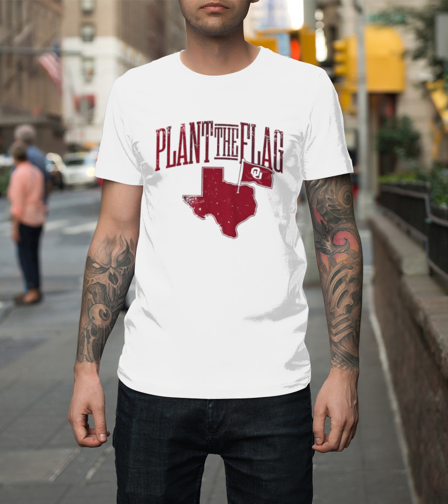 Oklahoma Sooners Plant The Flag 2026 Texas Map OU Flag T-Shirt
