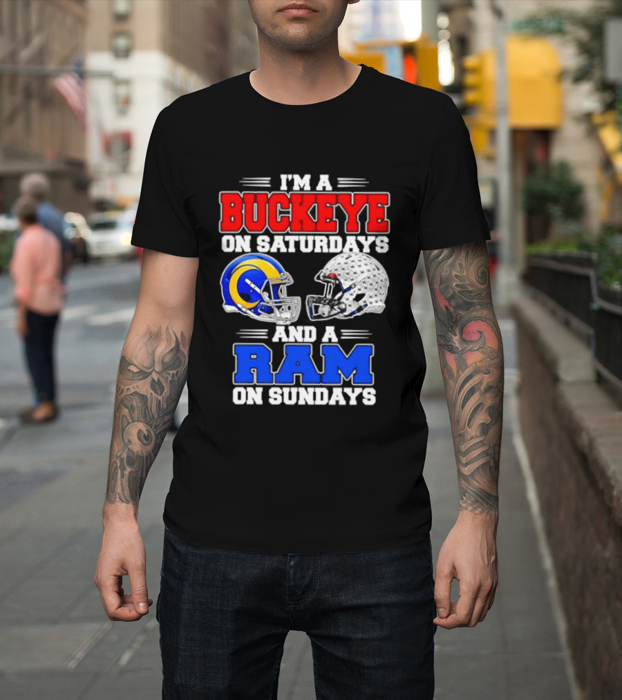 I'm A Buckeye On Saturdays And A Ram On Sundays Football Team Spirit T-Shirt