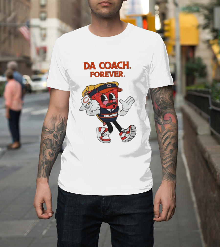 Da Coach Forever Pizza Character Bears Mike Ditka T-Shirt