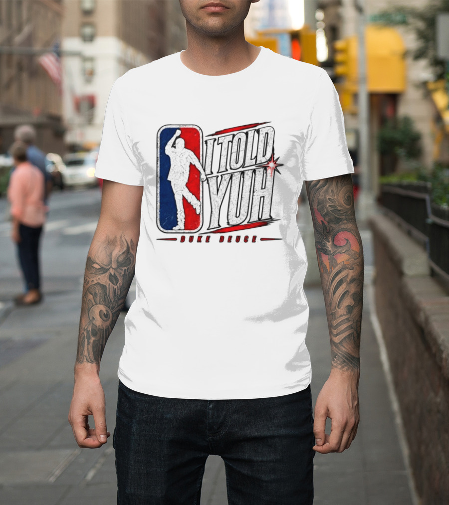 Duke Deuce I Told Yuh Oversized NBA T-Shirt
