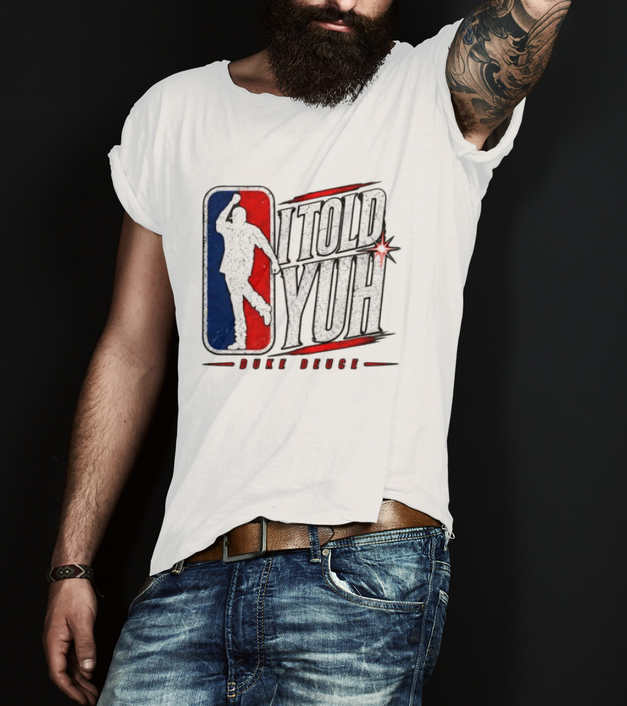 Duke Deuce I Told Yuh Oversized NBA T-Shirt