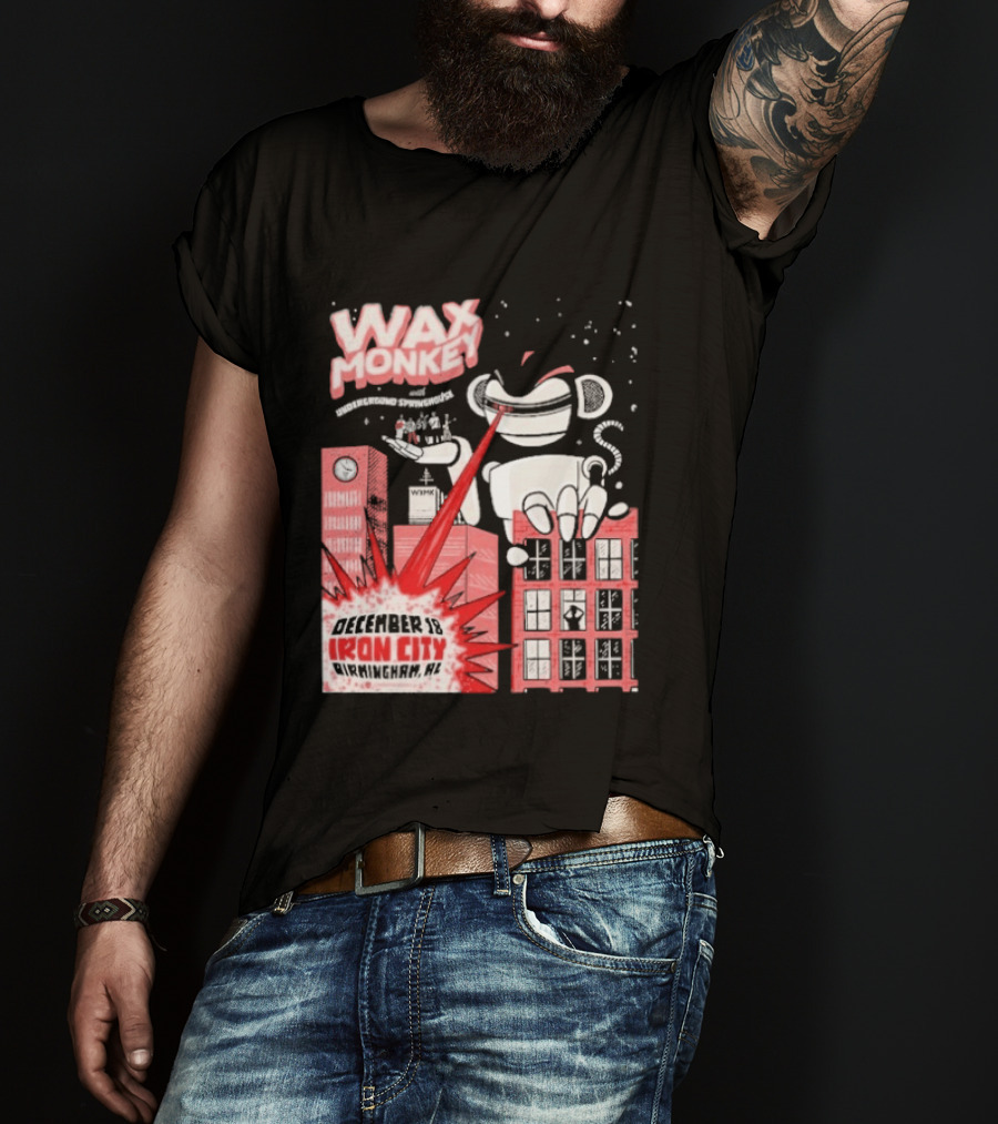 Wax Monkey Iron City Birmingham AL December 18 2026 T-Shirt