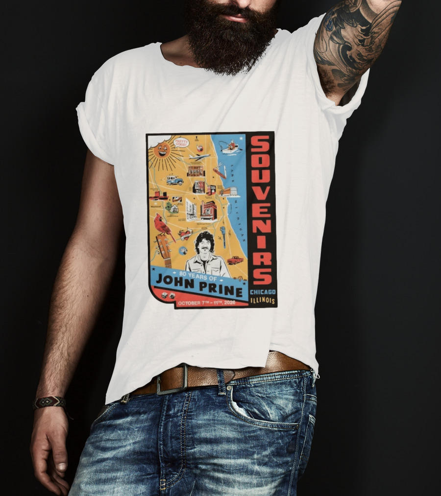 Souvenirs John Prine 80 Years October 7 11 2026 Chicago Illinois T-Shirt