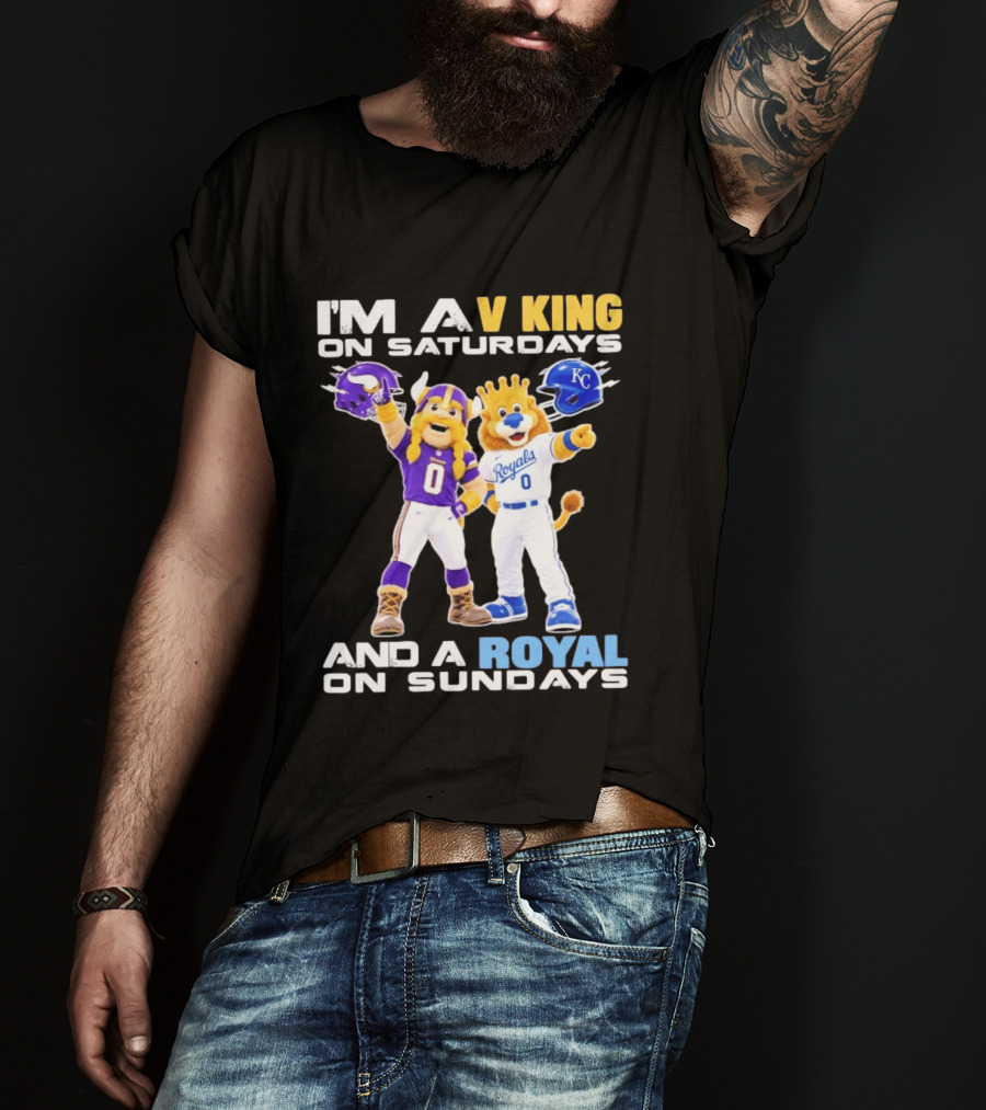 I'm A V King On Saturdays And A Royal On Sundays With Mascots Vikings And Royals Helmets T-Shirt