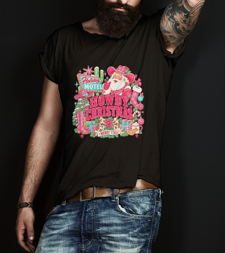 Howdy Christmas Holiday Motel Merry Y'all Santa Claus Cowboy Boots Candy Cane T-Shirt