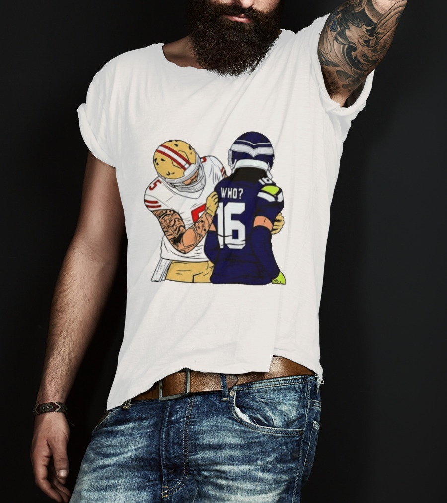 Mike Evans Trevon Diggs Who Are You Football NFC West Rivalry 49ers Seahawks T-Shirt