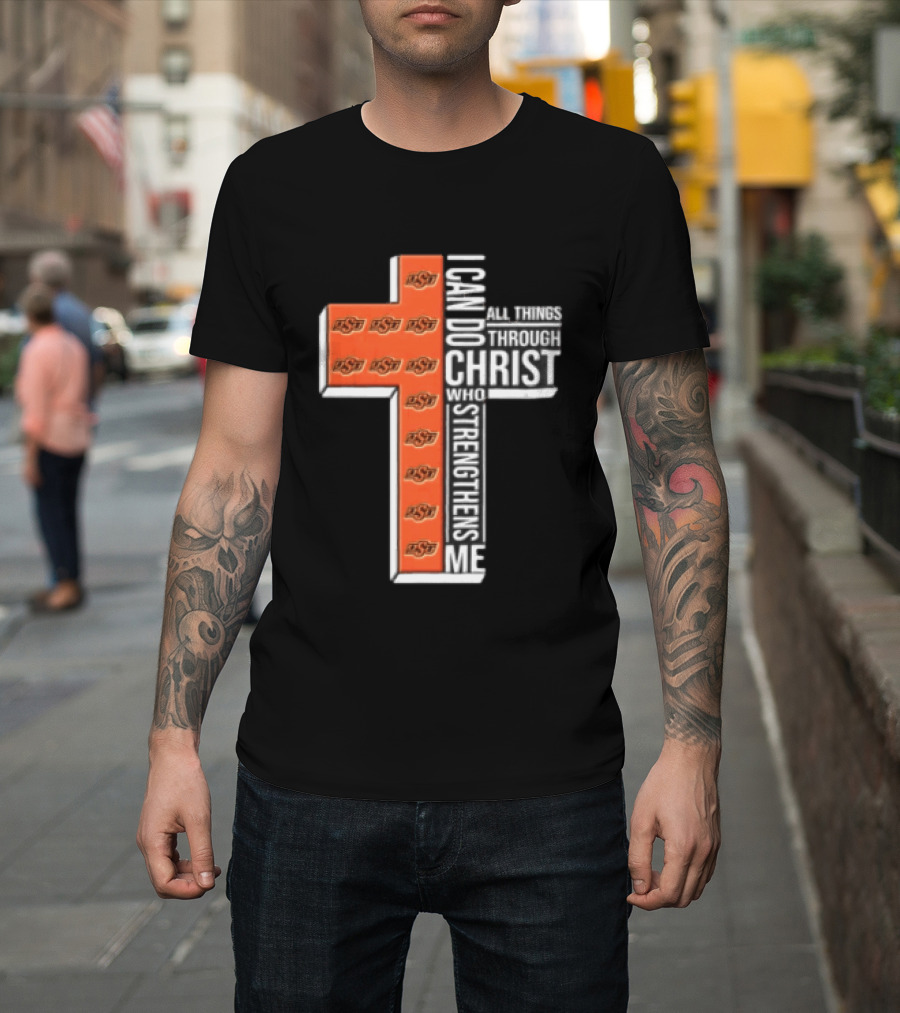 Oklahoma State Cowboys Cross I Can Do All Things Through Christ Who Strengthens Me T-Shirt