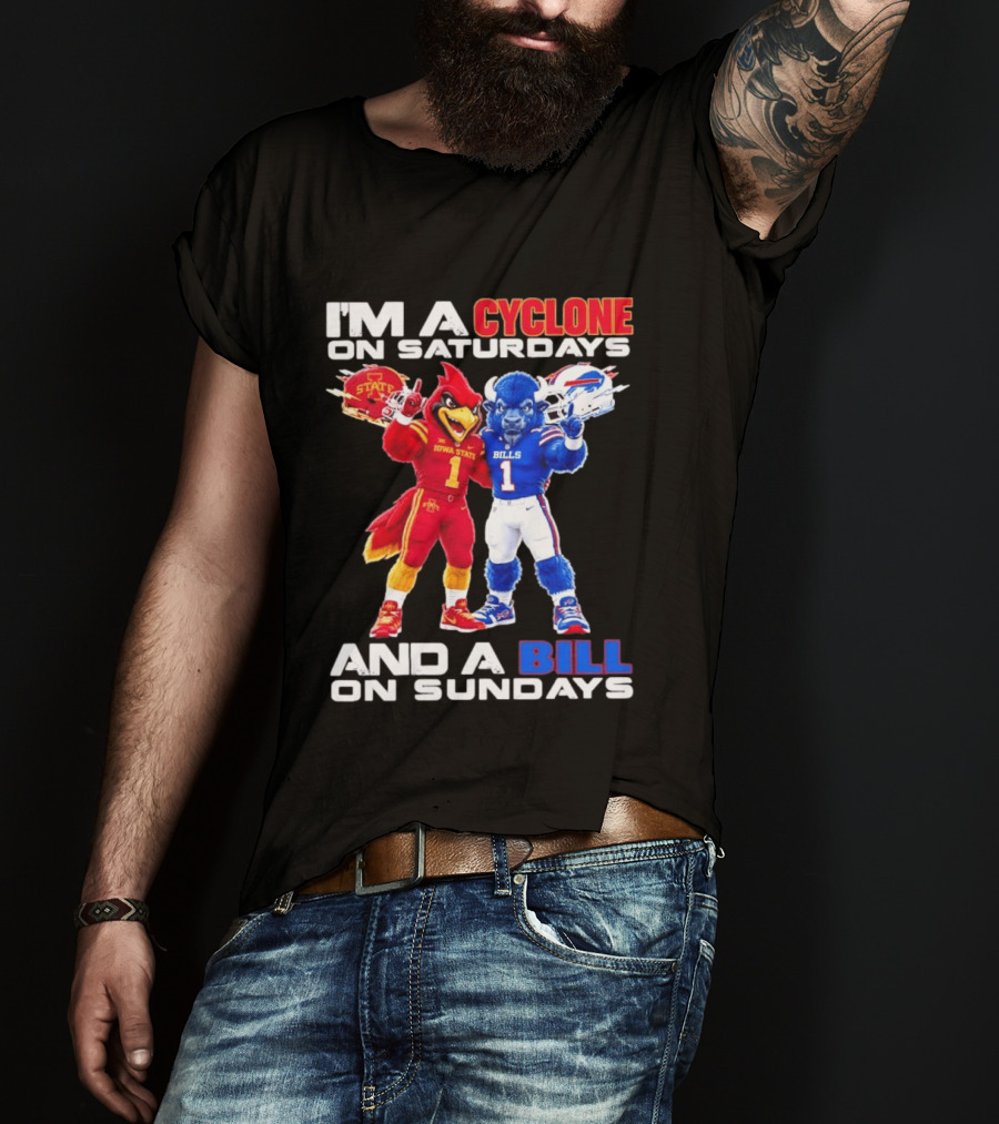 I'm A Cyclone On Saturdays And A Bill On Sundays Iowa State Buffalo Bills Sports T-Shirt