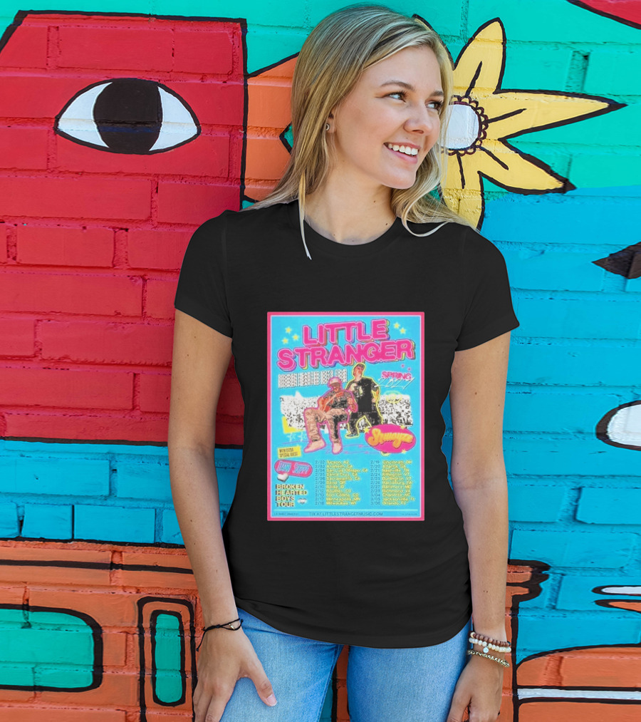 Little Stranger Broken Hearted Boys Spring 2027 Tour Cities List Tucson To Orlando T-Shirt