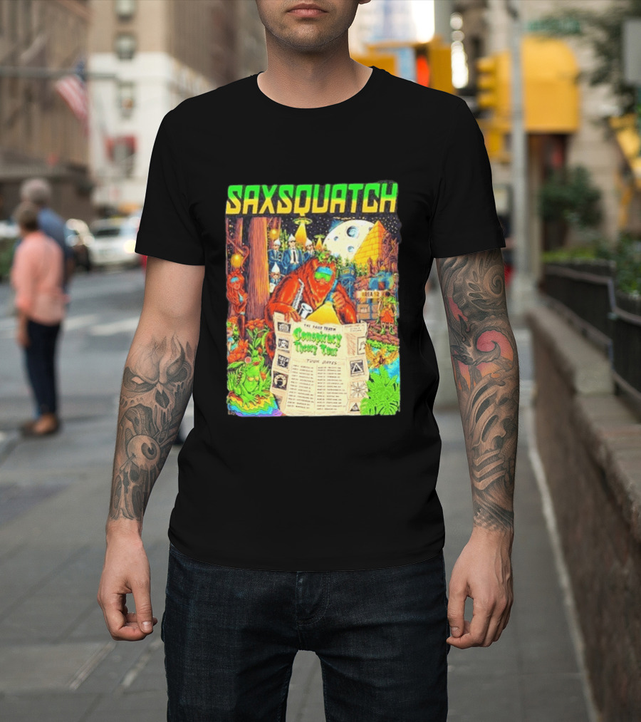 Saxsquatch The Past Truth Conspiracy Theory Tour 2026 Area 52 Moon Pyramid Tour Dates T-Shirt