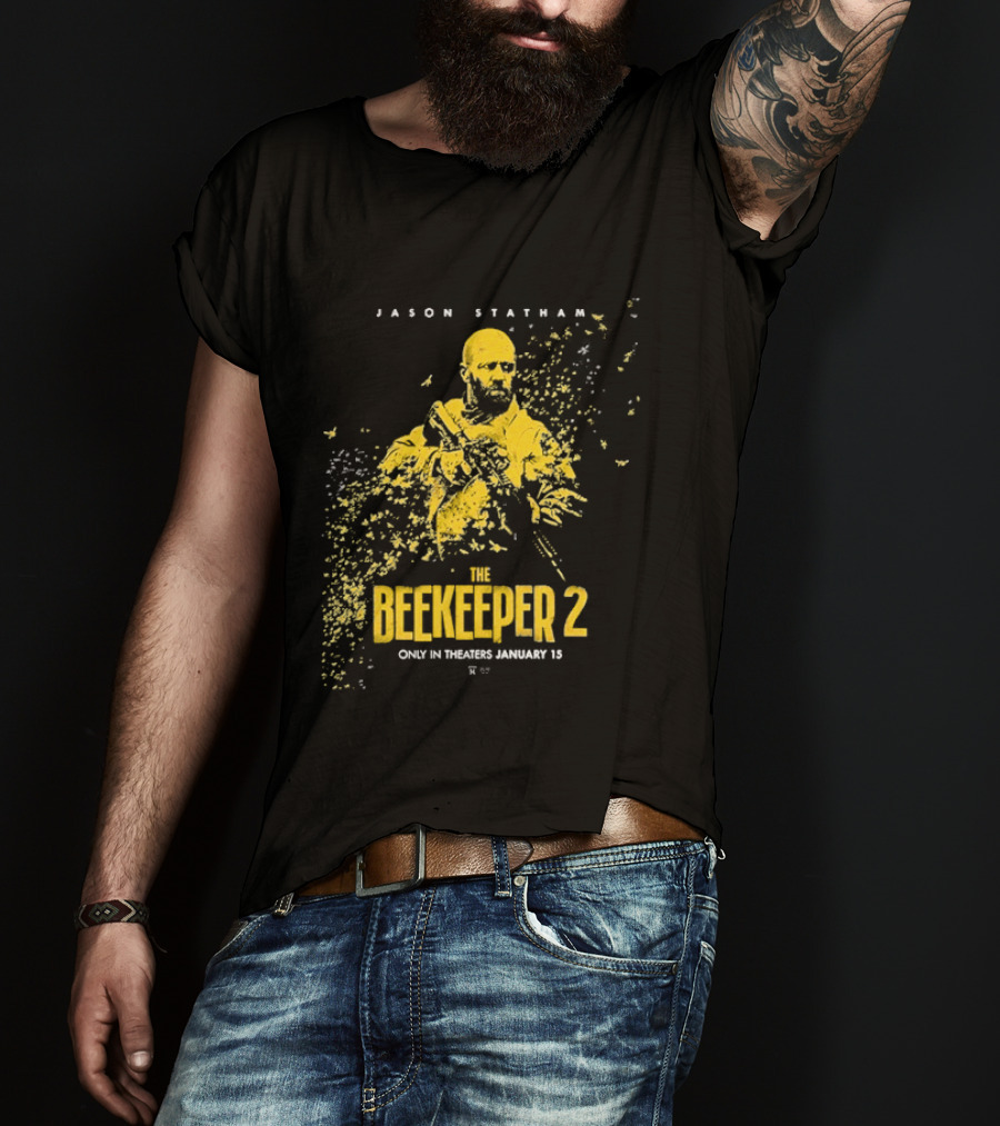 Jason Statham The Beekeeper 2 Movie Release January 15 2026 T-Shirt