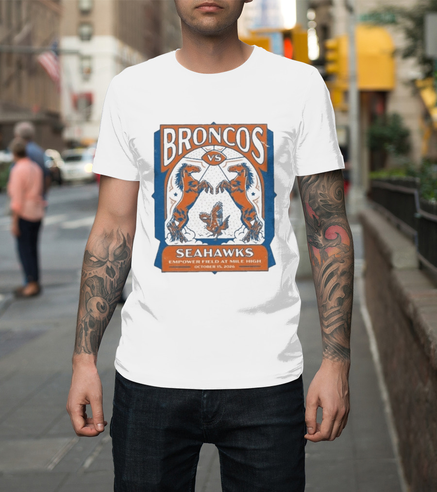 Broncos Vs Seahawks October 15 2026 Empower Field At Mile High T-Shirt