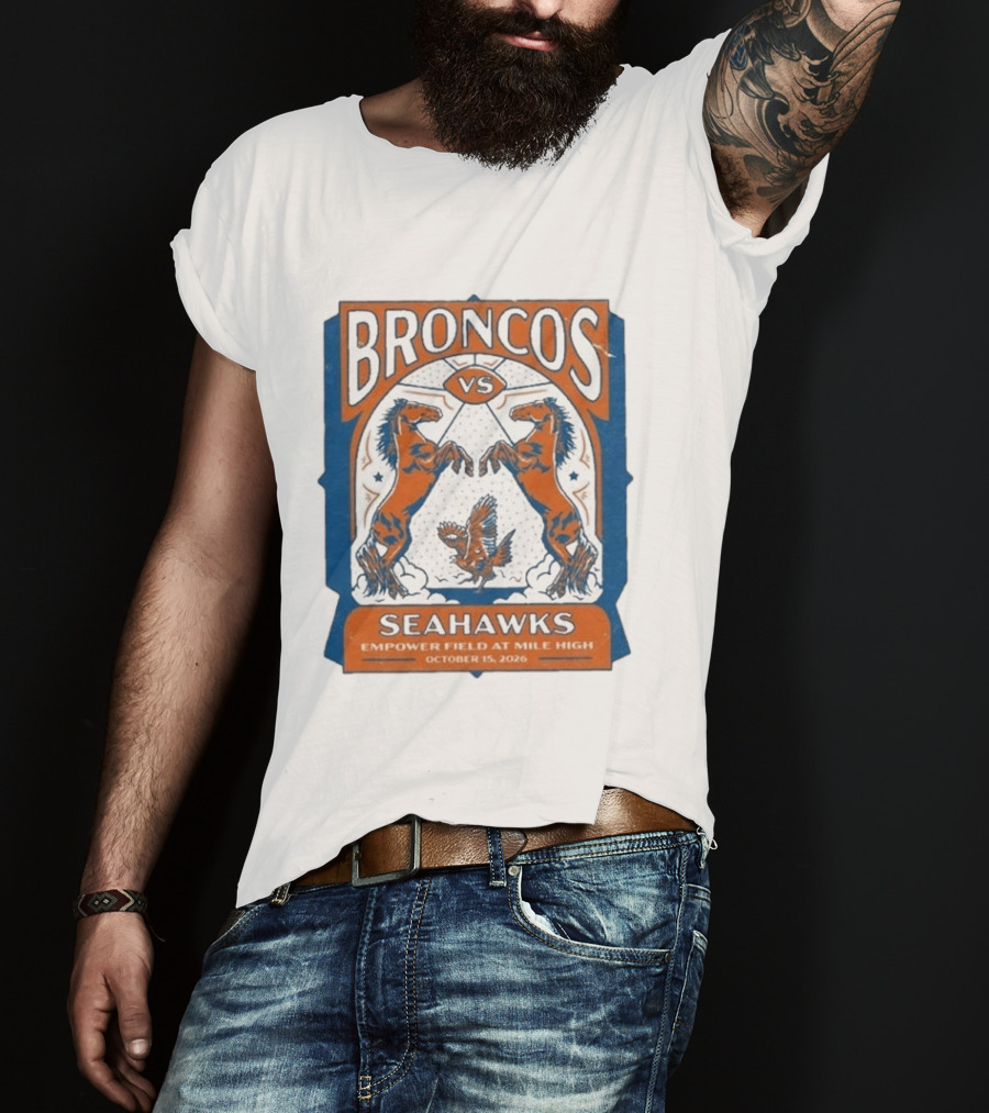 Broncos Vs Seahawks October 15 2026 Empower Field At Mile High T-Shirt