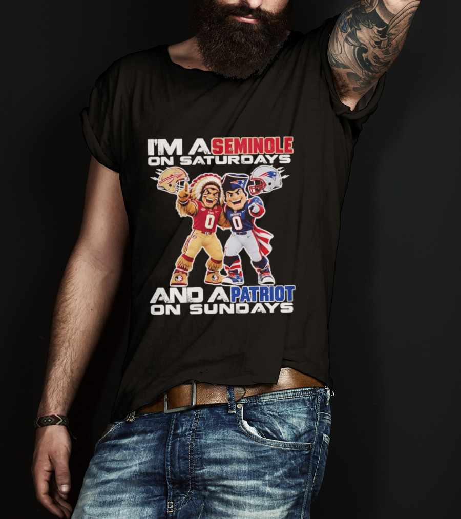 I'm A Seminole On Saturdays And A Patriot On Sundays FSU And Patriots Football Mascots T-Shirt