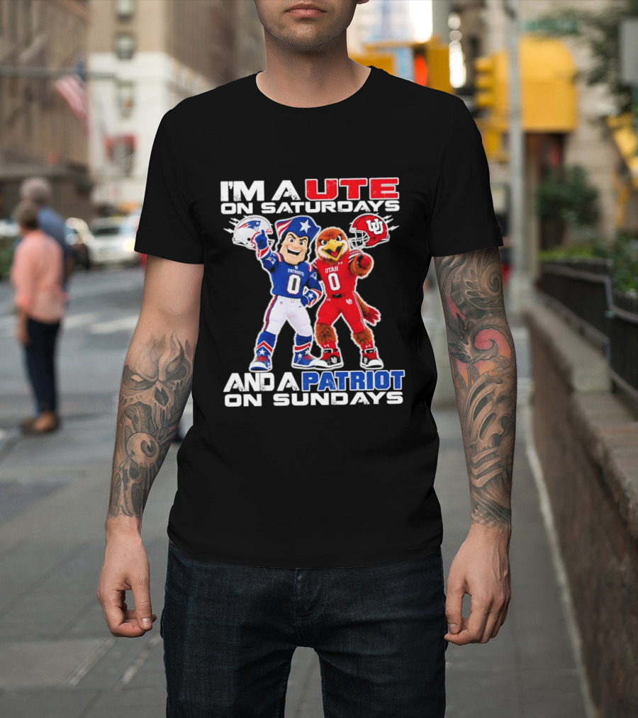 Utah Utes And New England Patriots Football Fans I'm A Ute On Saturdays And A Patriot On Sundays T-Shirt