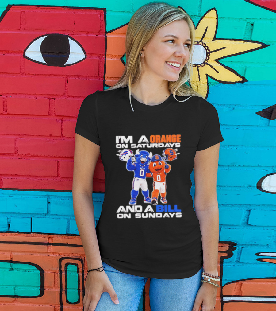 Buffalo Bills Syracuse Orange I'm An Orange On Saturdays And A Bill On Sundays Football Mascots T-Shirt