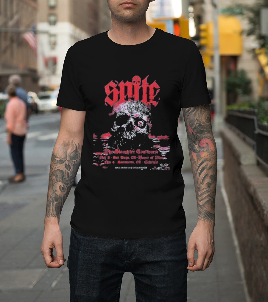 Spite The Slaughter Continues San Diego House Of Blues Sacramento Goldfield November 3rd And 4th 2026 Skull T-Shirt