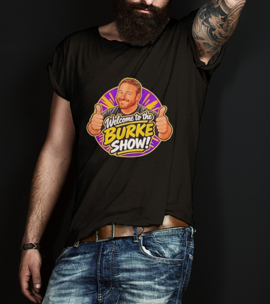 Welcome To The Burke Show Podcast Thumbs Up T-Shirt