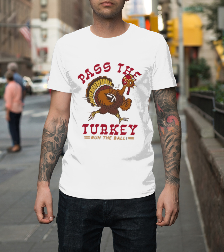 Turkey Playing Football Pass The Turkey Run The Ball KC Chiefs Thanksgiving T-Shirt