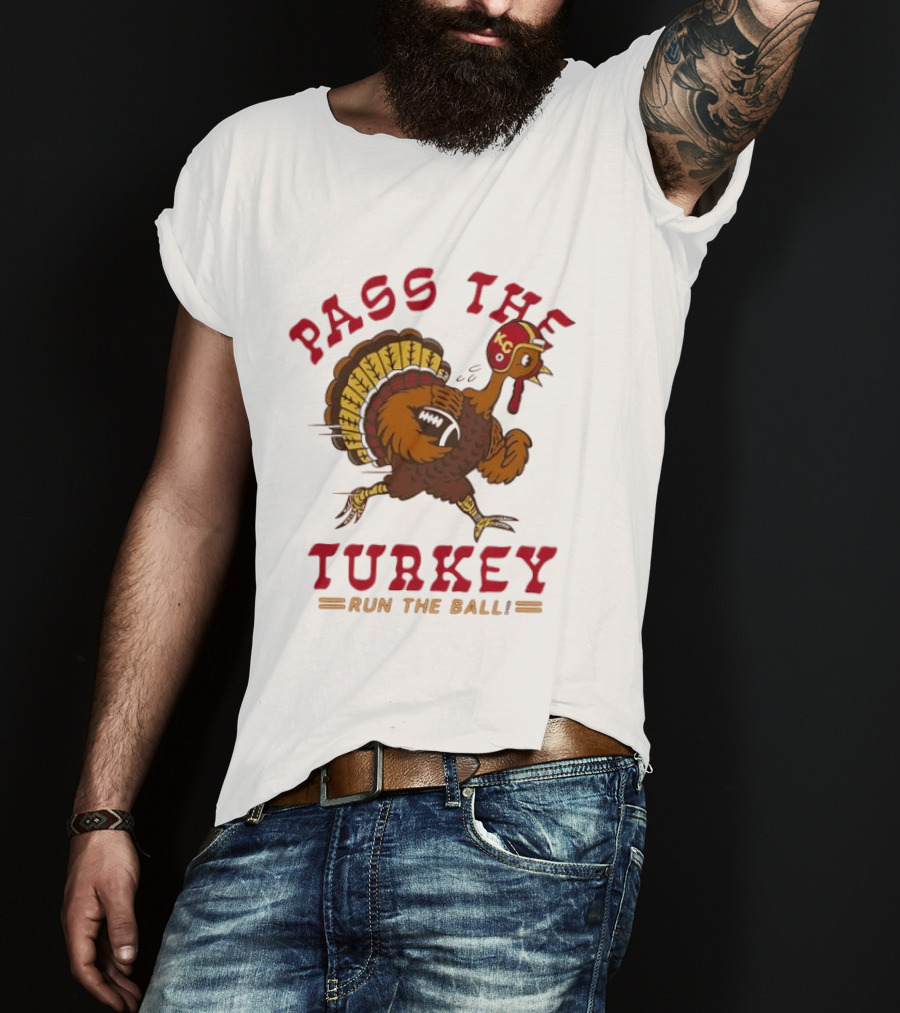 Turkey Playing Football Pass The Turkey Run The Ball KC Chiefs Thanksgiving T-Shirt