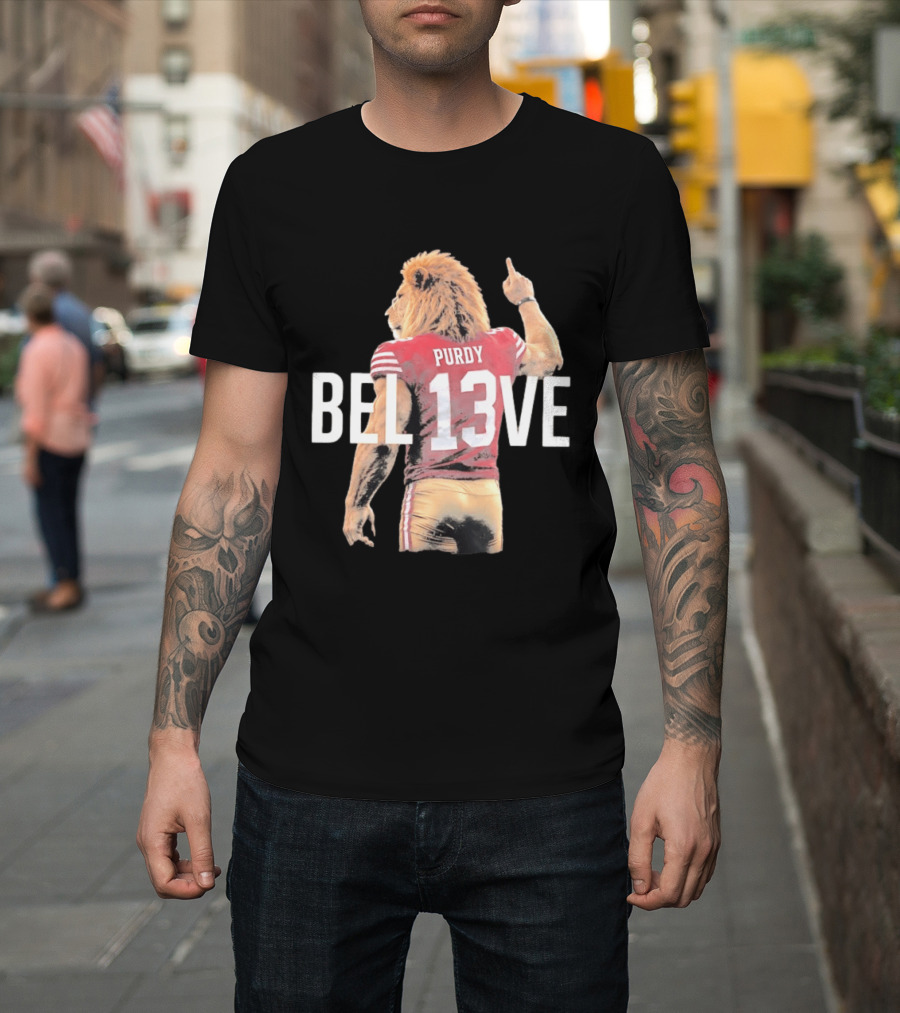 San Francisco 49ers Brock Purdy BEL13VE Lion T-Shirt