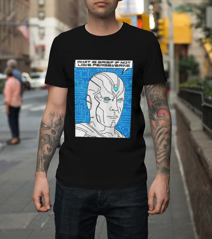 Vision What Is Grief If Not Love Persevering Comic Style Blue Circuit T-Shirt