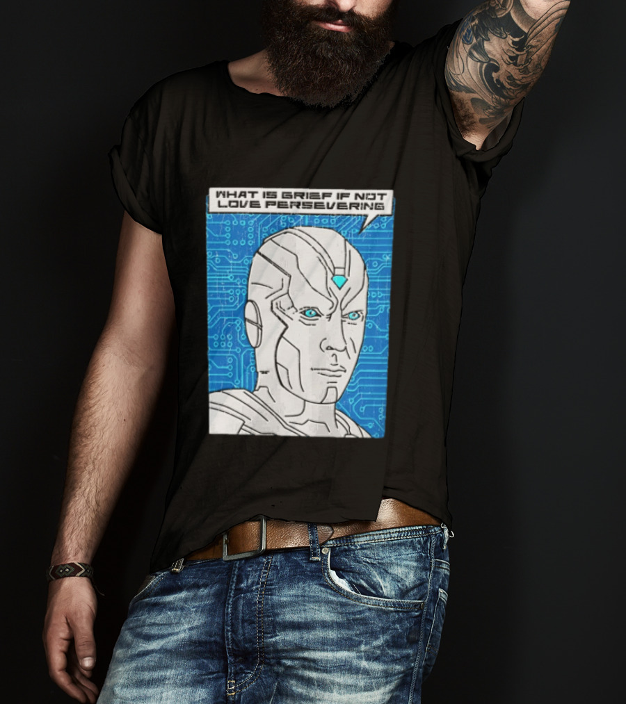 Vision What Is Grief If Not Love Persevering Comic Style Blue Circuit T-Shirt