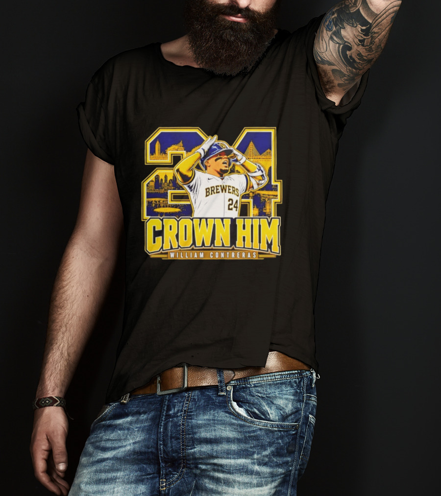 Brewers 24 William Contreras Crown Him Milwaukee Skyline T-Shirt