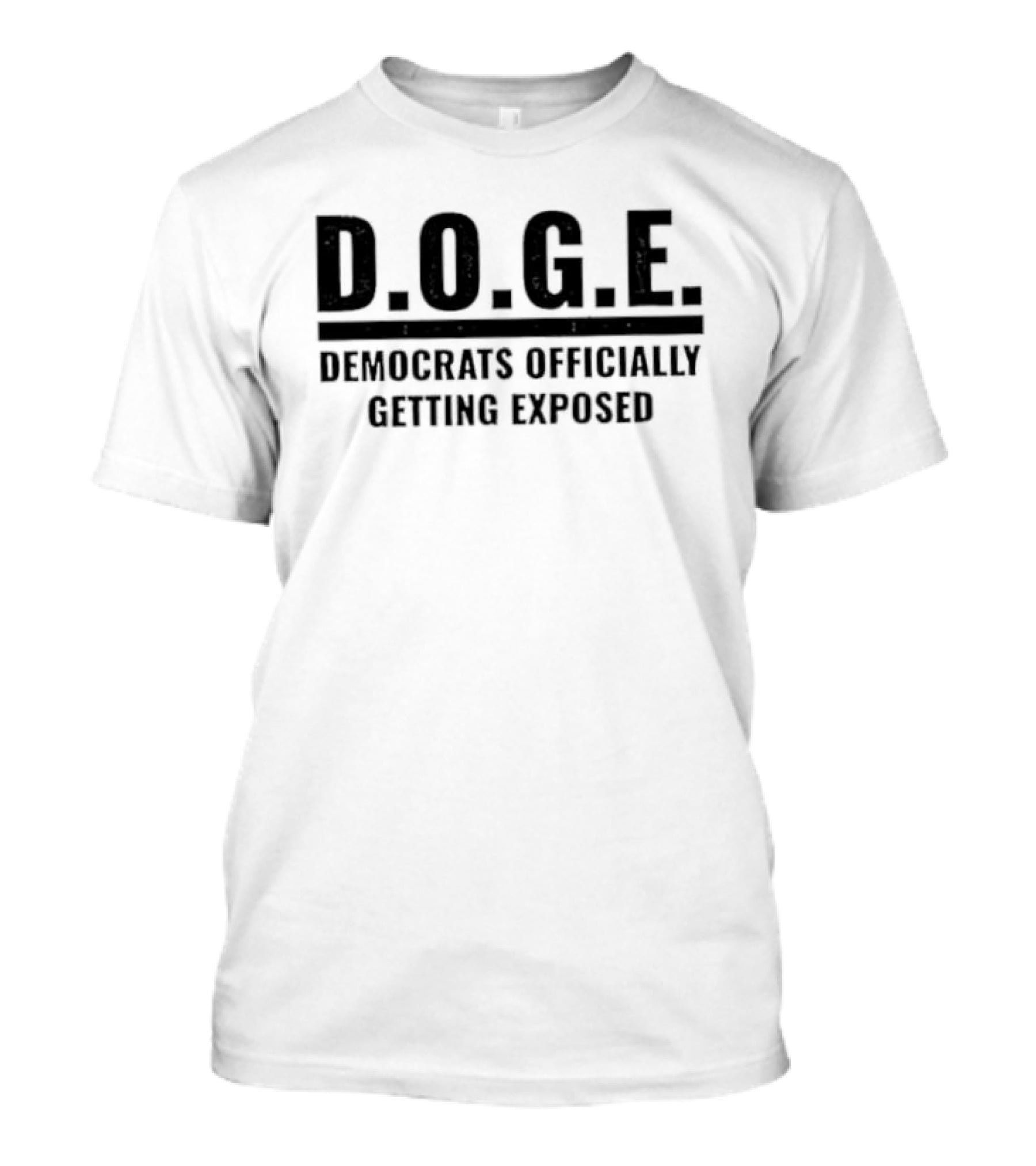 D.O.G.E. Democrats Officially Getting Exposed T-Shirt