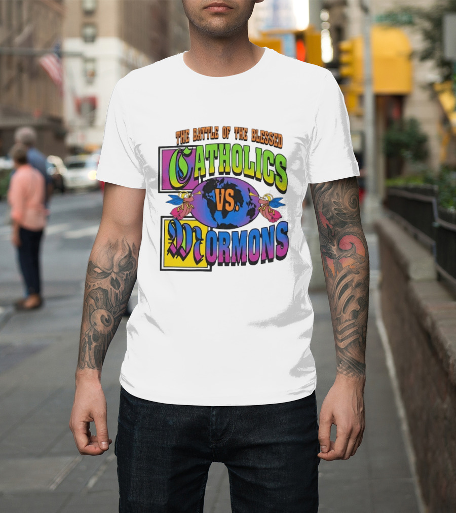 The Battle Of The Blessed Catholics Vs Mormons World Angels T-Shirt