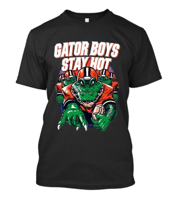 Florida Gators Gator Boys Stay Hot Football Spirit T-Shirt