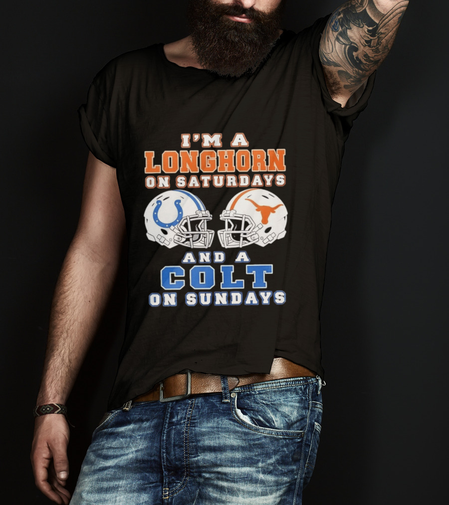 I'm A Longhorn On Saturdays Colts On Sundays Football Helmets T-Shirt