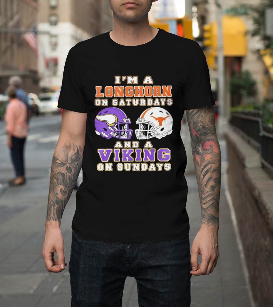 I'm A Longhorn On Saturdays And A Viking On Sundays Football Helmets T-Shirt