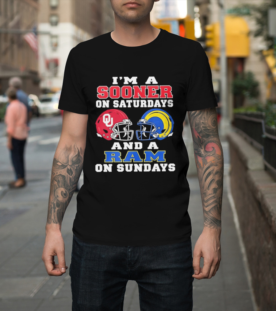 I'm A Sooner On Saturdays And A Ram On Sundays Football Helmets OU And Rams Fans T-Shirt