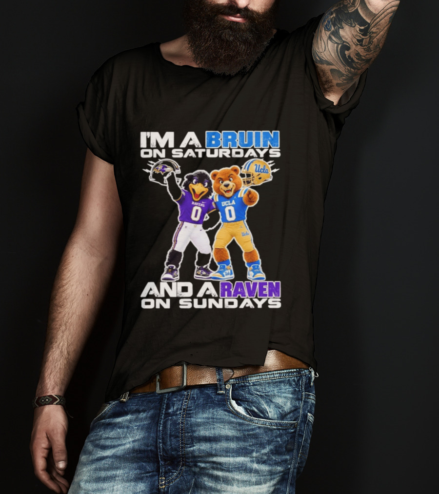 I'm A Bruin On Saturdays And A Raven On Sundays UCLA Ravens Football T-Shirt
