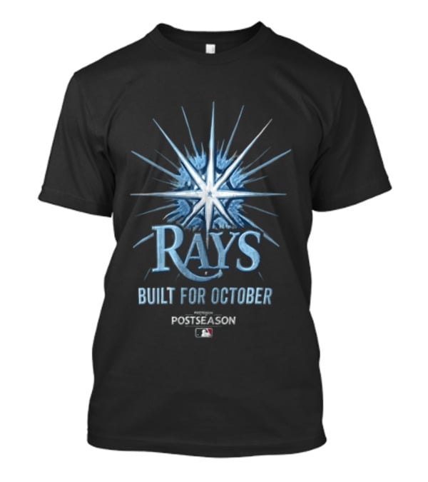 Tampa Bay Rays Built For October MLB Postseason T-Shirt