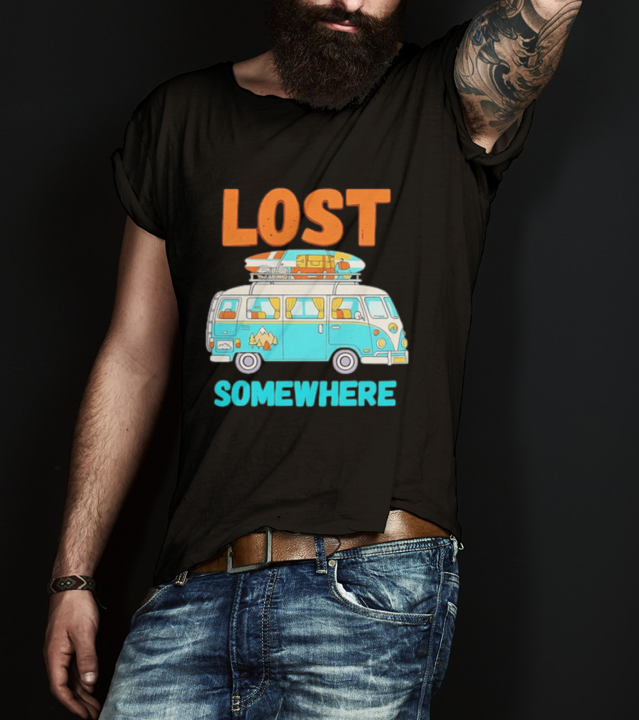 Lost Somewhere Camper Van Adventure T-Shirt