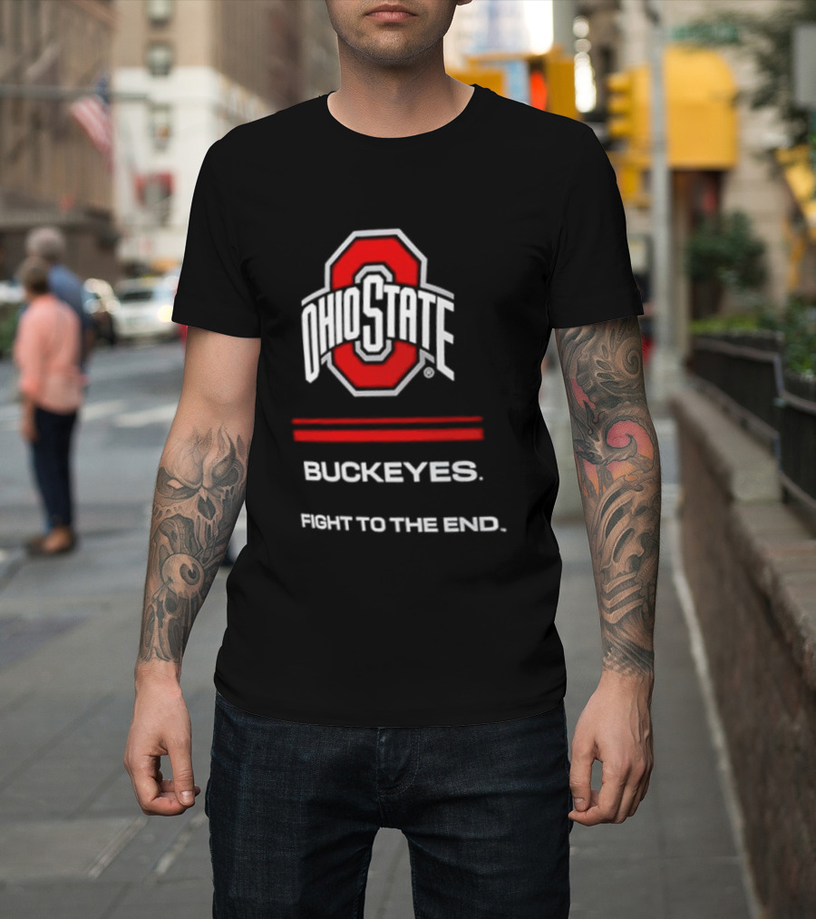 Ohio State Buckeyes Fight To The End NCAA Team Spirit T-Shirt