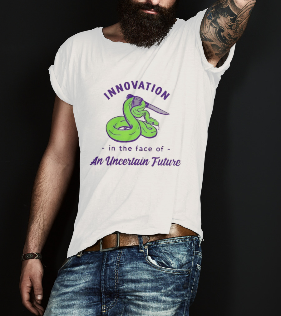 Innovation In The Face Of An Uncertain Future Snake With Knife T-Shirt