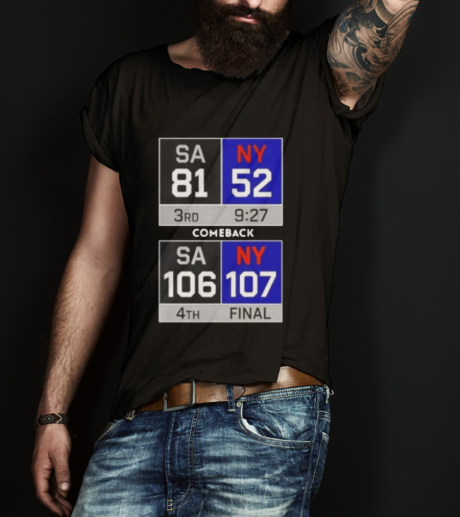 New York Knicks Epic Comeback Victory Against San Antonio Scoreboard Highlights T-Shirt