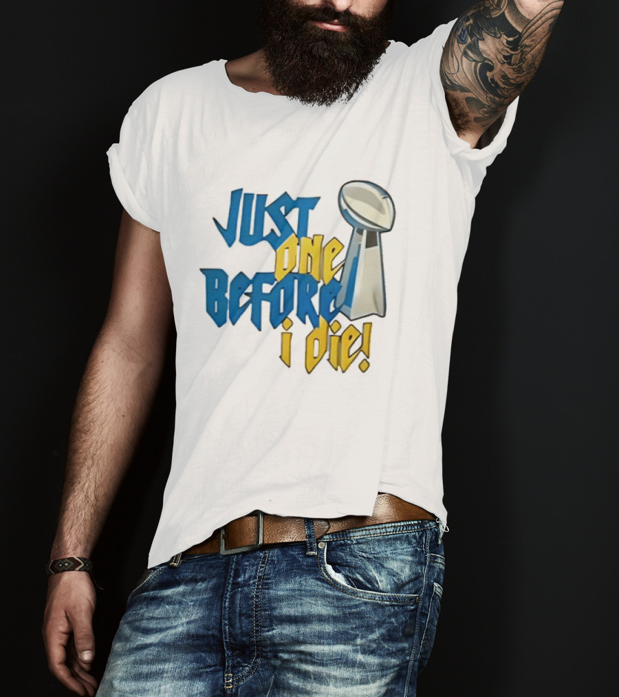 Buffalo Bills Just One Before I Die Vince Lombardi Trophy Football T-Shirt