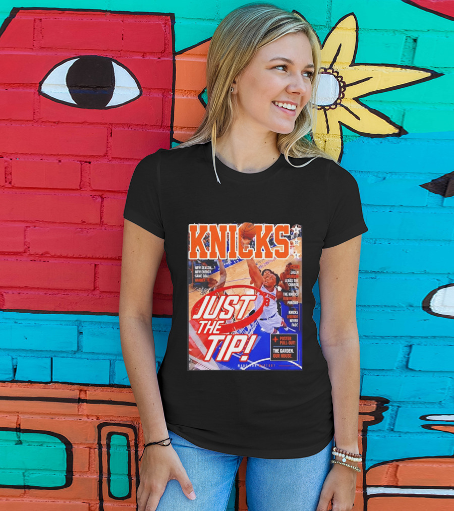 New York Knicks Just The Tip Brunson Leads The Charge Madison Square Garden T-Shirt