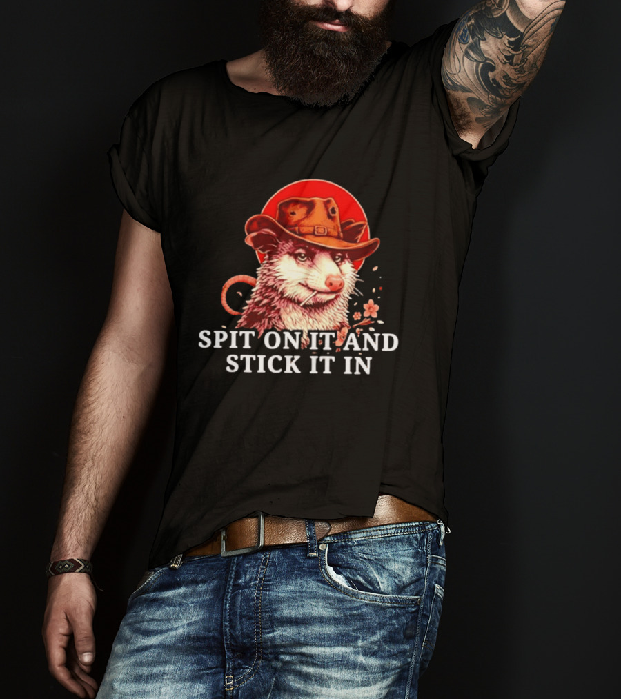 Spit On It And Stick It In Opossum Cowboy Red Hat T-Shirt