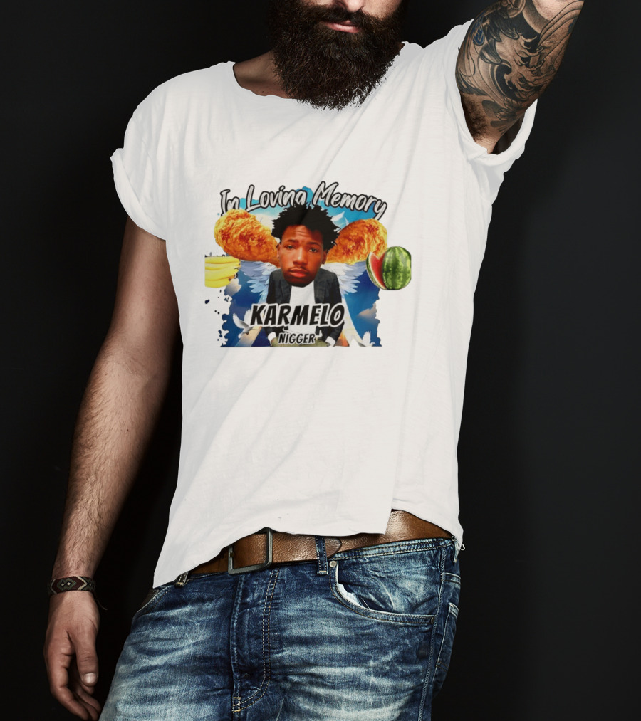 Karmelo Anthony In Loving Memory Karmelo Nigger T-Shirt