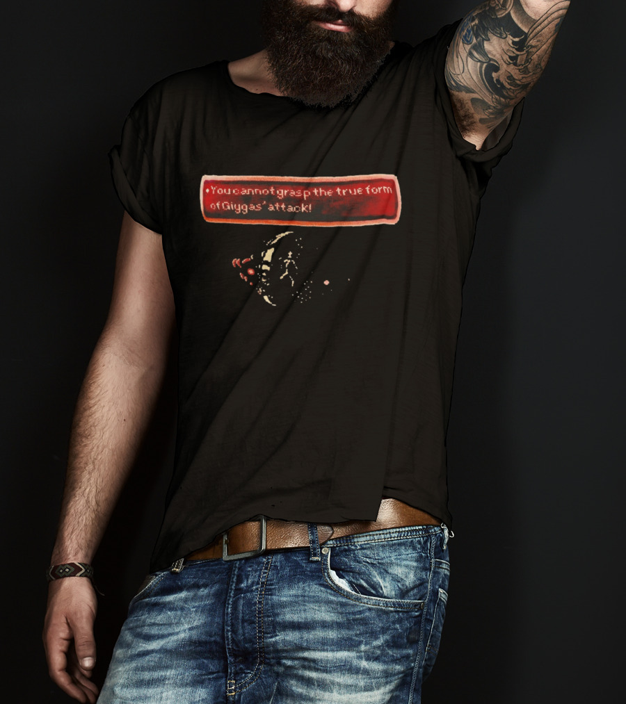 You Cannot Grasp The True Form Of Giygas Attack EarthBound T-Shirt