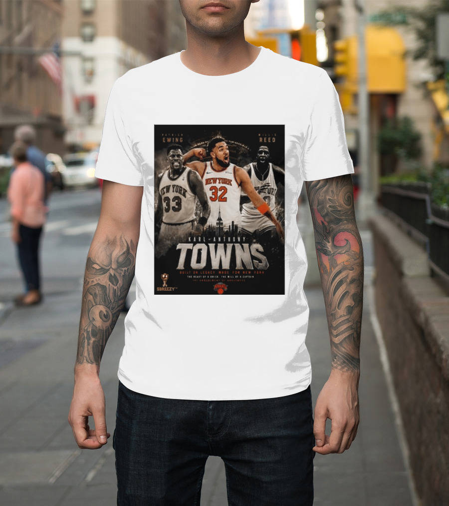 New York Knicks Karl Anthony Towns Patrick Ewing Willis Reed Built On Legacy Image For New York T-Shirt