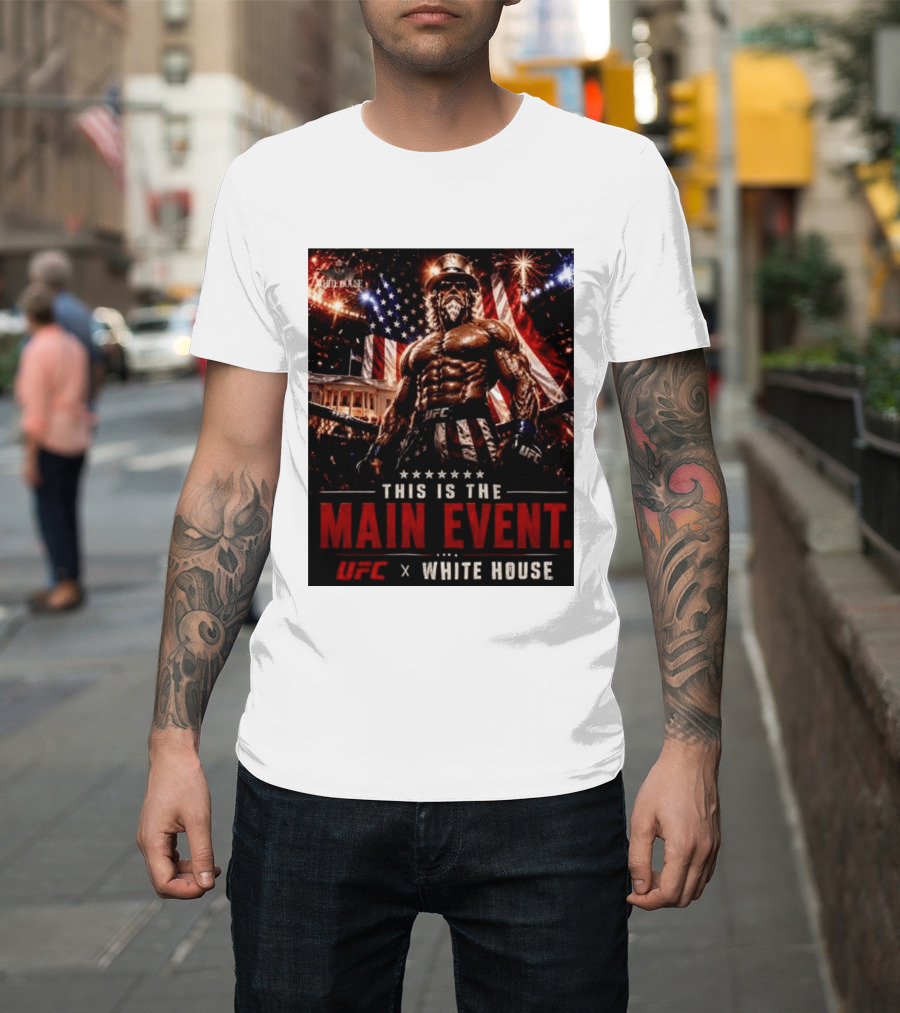 UFC X White House Uncle Sam Main Event Stars And Stripes T-Shirt